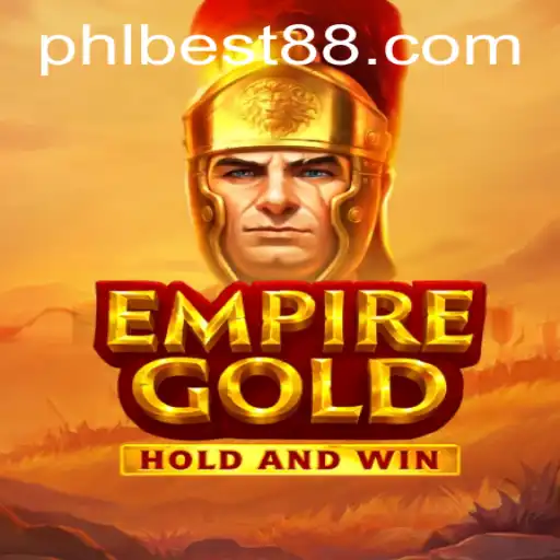 EmpireGold: The PHL BEST Experience